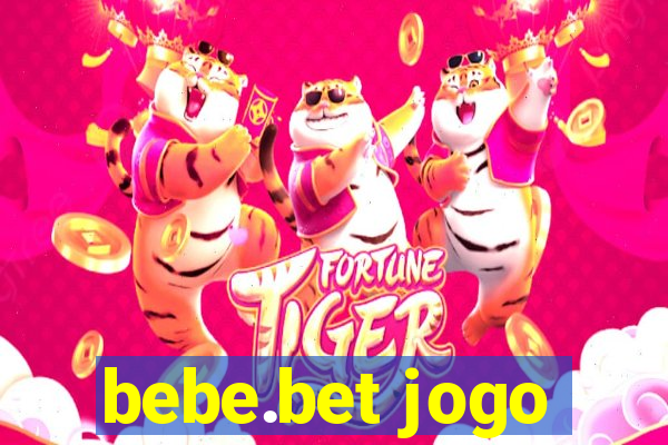 bebe.bet jogo